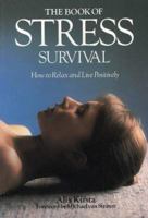 The Book of Stress Survival: How to Relax and Live Positively 0722525923 Book Cover