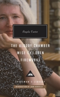 The Bloody Chamber, Wise Children, Fireworks 1101907991 Book Cover