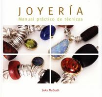 Joyería. Manual práctico de técnicas 8495376776 Book Cover