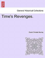 Time's Revenges. 1241484643 Book Cover