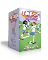 The Kicks Complete Paperback Collection: Saving the Team; Sabotage Season; Win or Lose; Hat Trick; Shaken Up; Settle the Score; Under Pressure; In the Zone; Choosing Sides; Switching Goals; Homecoming 1534496076 Book Cover