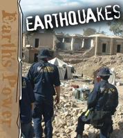 Earthquakes (Earth's Power) 1600443397 Book Cover