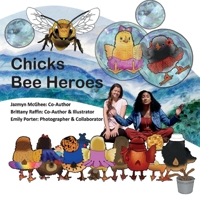 Chicks Bee Heroes 1667811614 Book Cover