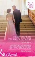 The Mysterious Italian Houseguest: The Mysterious Italian Houseguest (Summer at Villa Rosa, Book 2) / a Second Chance for the Single Dad (Matchmaking Mamas, Book 23) 0263923126 Book Cover