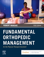 Fundamental Orthopedic Management for the Physical Therapist Assistant 0323661718 Book Cover