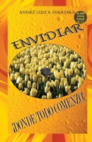ENVIDIAR: ¡DONDE TODO COMENZO! (Spanish Edition) B0CVNDJYGW Book Cover