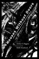 Houses Without Doors: Poems on Schizophrenia and Living with Mental Illness 1542879000 Book Cover