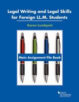 Legal Writing and Legal Skills for Foreign LL.M. Students (American Casebook Series) 1683287665 Book Cover