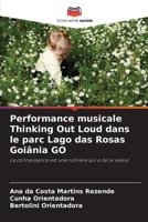 Performance musicale Thinking Out Loud dans le parc Lago das Rosas Goiânia GO (French Edition) 6207783727 Book Cover