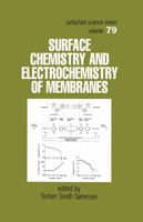 Surface Chemistry and Electrochemistry of Membranes (Surfactant Science Series, V. 79) (Surfactant Science) 0824719220 Book Cover