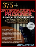 375+ International Prisoner Survival Tricks And More! 1497524652 Book Cover