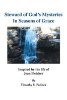 Steward of God's Mysteries in Seasons of Grace 1425720331 Book Cover