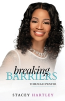 Breaking Barriers through Prayer B0BYLPPM5X Book Cover