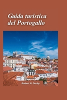 Guida turistica del Portogallo 2024: Il tuo compagno di viaggio definitivo per una ricca esperienza culturale e avventure mozzafiato (Italian Edition) B0CR4FCJNJ Book Cover