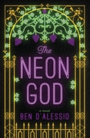 The Neon God: A Novel 1543969526 Book Cover