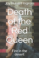 Death of the Red Queen: Fire in the desert 1688005633 Book Cover