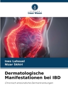 Dermatologische Manifestationen bei IBD: Chronisch entzündliche Darmerkrankungen (German Edition) 6206494829 Book Cover