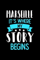 Marseille It's Where My Story Begins: Marseille Dot Grid 6x9 Dotted Bullet Journal and Notebook 120 Pages 1673565654 Book Cover