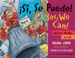 ¡Si, Se Puede! / Yes, We Can!: Janitor Strike in L.A. 093831789X Book Cover