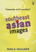 Towards Civil Society?: Southeast Asian Images 9792112561 Book Cover