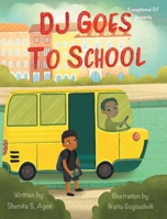 DJ Goes to School 1734926910 Book Cover