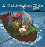 Jet Black & the Ebony Knights B0C9VT4F2C Book Cover