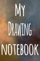 My Drawing Notebook: The perfect gift for the artist in your life - 119 page lined journal! 1699147744 Book Cover
