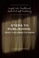 Steps to Publishing: What You Need to Know 0645377082 Book Cover
