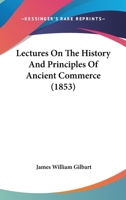 Lectures on the History and Principles 1164854941 Book Cover