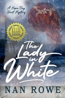 The Lady In White: A Hopes Bay Ghost Mystery (Hopes Bay Ghost Mystery Series by Nan Rowe) B0HFH1KMQH Book Cover