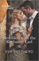Stranded with the Reclusive Earl 1335407340 Book Cover