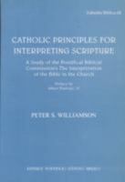 Catholic Principles for Interpreting Scripture: A Study of the Pontifical Biblical Commission's the Interpretation of the Bible in the Church (Subsidia Biblica, 22) 8876536175 Book Cover