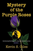 Mystery of the Purple Roses 164718651X Book Cover
