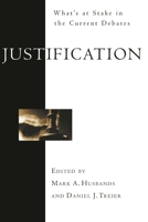 Justification: What's at Stake in the Current Debates 1844740277 Book Cover