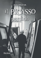 El Picasso perdido (Spanish Edition) 8410297760 Book Cover