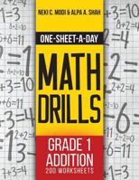 One-Sheet-A-Day Math Drills : Grade 1 Addition - 200 Worksheets (Book 1 Of 24) 1627340947 Book Cover