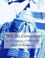 Osm: Wl Condition: an illustrated tribute book 1484192877 Book Cover