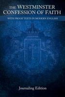 The Westminster Confession of Faith: Journaling Edition - Blue Cover 1496162129 Book Cover
