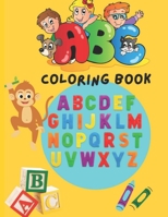 ABC Coloring Book: Amazing Coloring Activity Pages for Little Alphabet Learners (Alphabet Coloring Book for Kids) B0CTGJNQPC Book Cover