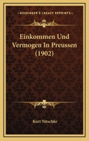 Einkommen Und Vermogen In Preussen (1902) 1161148183 Book Cover