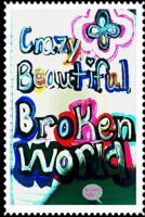 Crazy, Beautiful, Broken World 1985398974 Book Cover