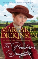 The Poacher's Daughter: The Heartwarming Page-turner From One of the UK's Favourite Saga Writers 1529077966 Book Cover