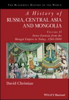 A History of Russia, Central Asia and Mongolia, Volume II: Inner Eurasia from the Mongol Empire to Today, 1260 - 2000 0631210393 Book Cover