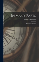 In Many Parts: Memoirs of a Marine 1021948462 Book Cover