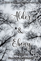 Alder & Ebony B0B1Z3V6B6 Book Cover