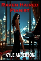 Raven Haired Pianist (Chords of Deception) B0FMT7N5FL Book Cover