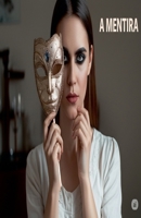 A Mentira (Portuguese Edition) B0F8SZL6NM Book Cover