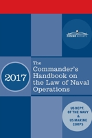 The Commander's Handbook on the Law of Naval Operations: Manual NWP 1-14M/MCTP 11-10B/COMDTPUB P5800.7A 1646792297 Book Cover