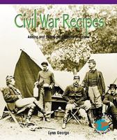 Civil War Recipes: Adding and Subtracting Simple Fractions 0823988961 Book Cover