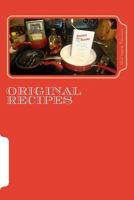 Original Recipes: Tasty Tidbits from "Thuney Casserole" and Other Early Entrees 1540708489 Book Cover